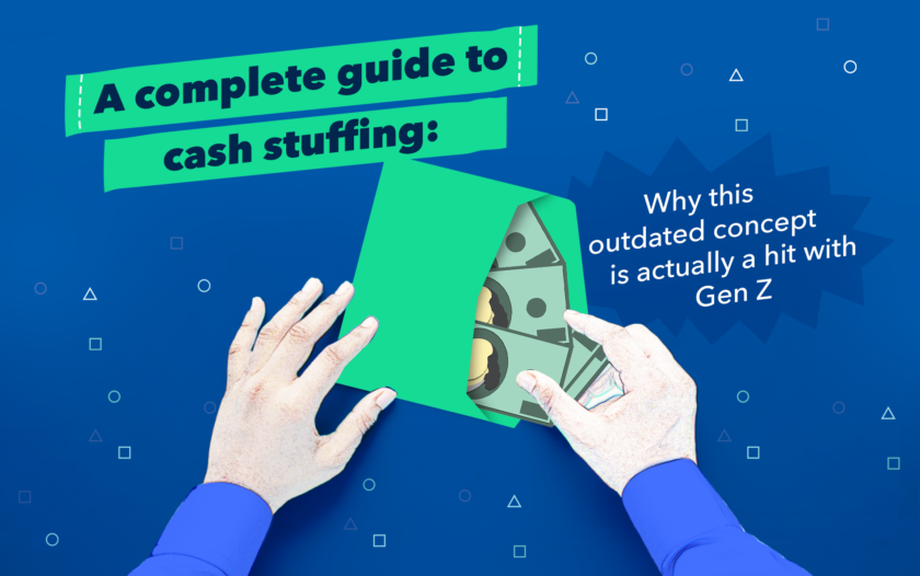 A Complete Guide to Cash Stuffing: Why This Outdated Concept is a Hit with Gen Z