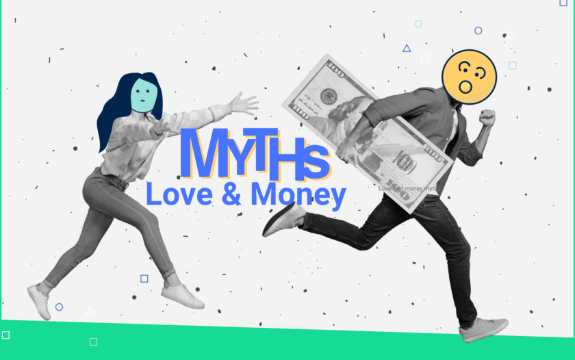 Love and Money Myths We Need to Stop Believing