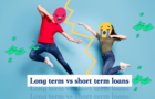 Long term vs short term loans