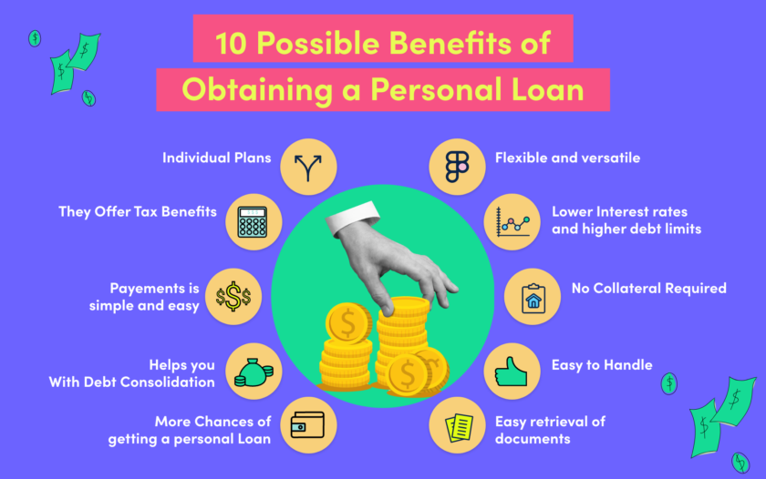 Benefits of obtaining a personal loan 10 Possible Benefits of Obtaining a Personal Loan