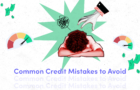 13 Common credit mistakes and how to avoid them