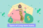 What are the Various Types of Long-Term Loans?