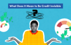 Credit invisibility – what you need to know