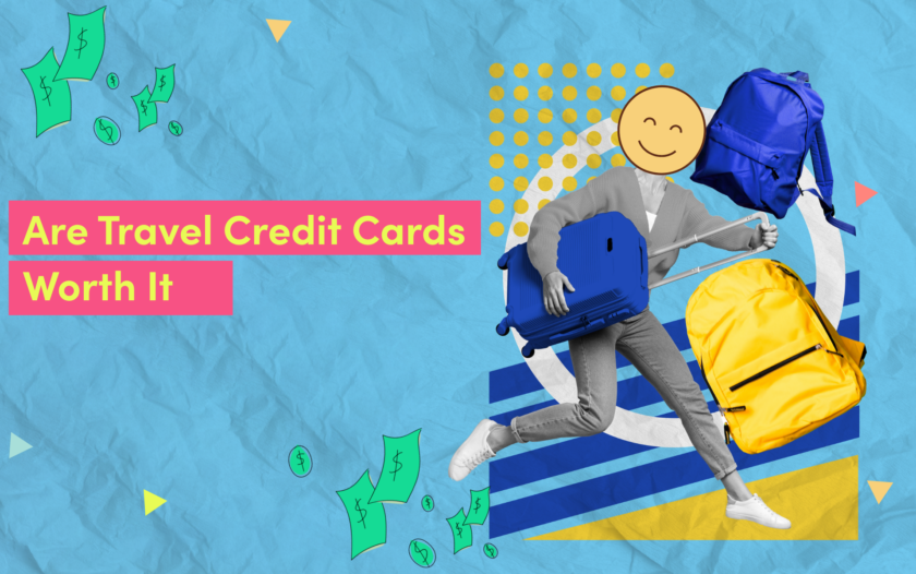 Are Travel Credit Cards Worth It Should You Get a Travel Credit Card?