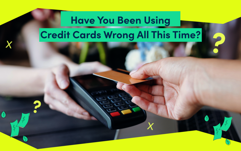 Have You Been Using Credit Cards Wrong All This Time?