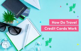 Travel credit cards – how do they work?