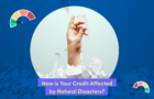 Disasters and your credit score – how to be prepared