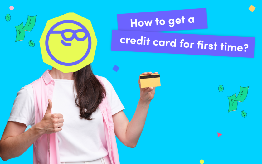 How To Get Your First Credit Card?