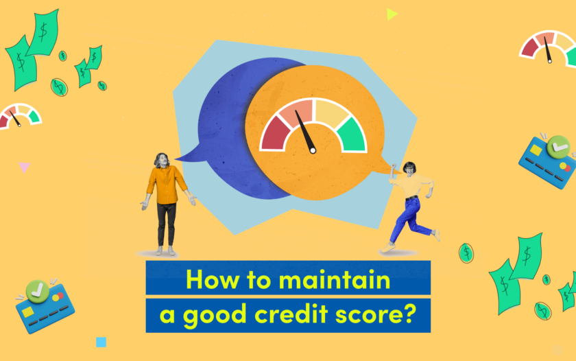 Maintaining Good Credit – What You Should Do?