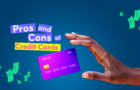 Pros and Cons of Credit Cards