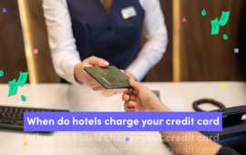 When do hotels charge credit cards