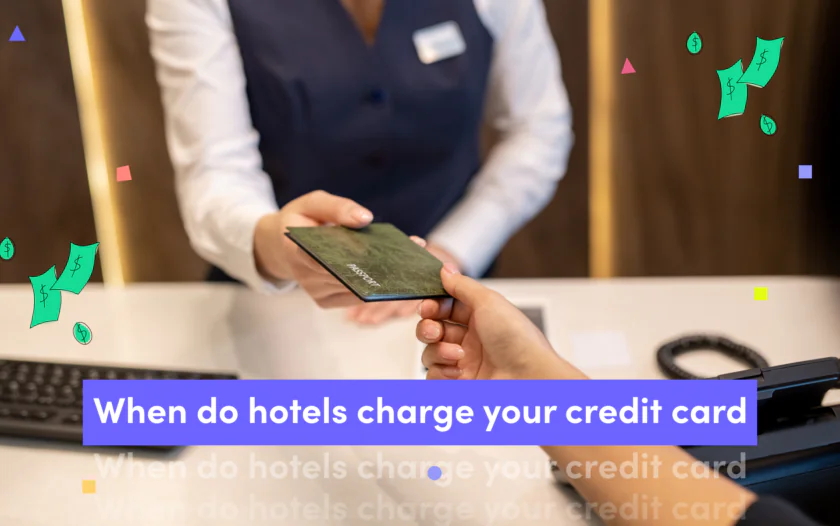When are Credit Cards Charged by Hotels?