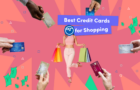 Best Shopping Credit Cards