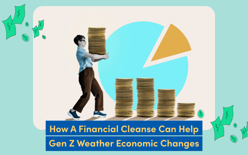 Expert Gen Z financial cleanse tips How a Financial Cleanse Can Help Gen Z Weather Economic Changes
