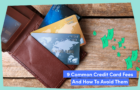 9 common credit card fees: how should you avoid them