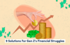9 solutions for Gen Z’s financial struggles
