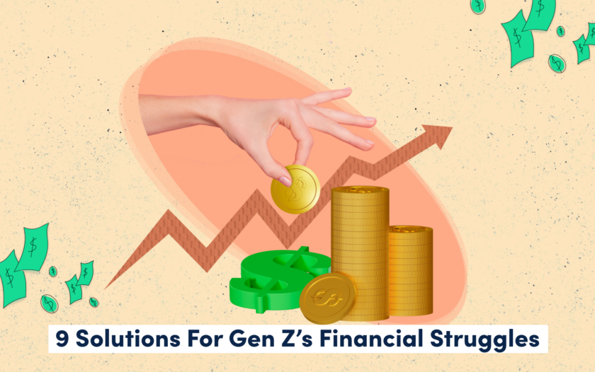 9 Solutions for Gen Z’s Financial Struggles