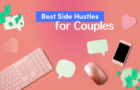 Best Side Hustles for Couples to Make Extra Money