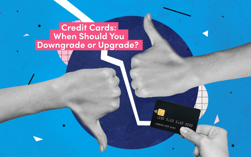 When Should You Upgrade or Downgrade a Credit Card?