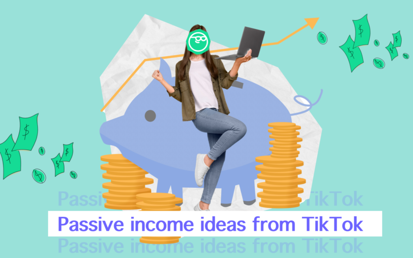 The Easiest Ways to Make Passive Income According to TikTok