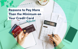 Why should you pay more than the minimum on your credit card