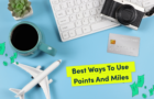 Travel on Points: best ways