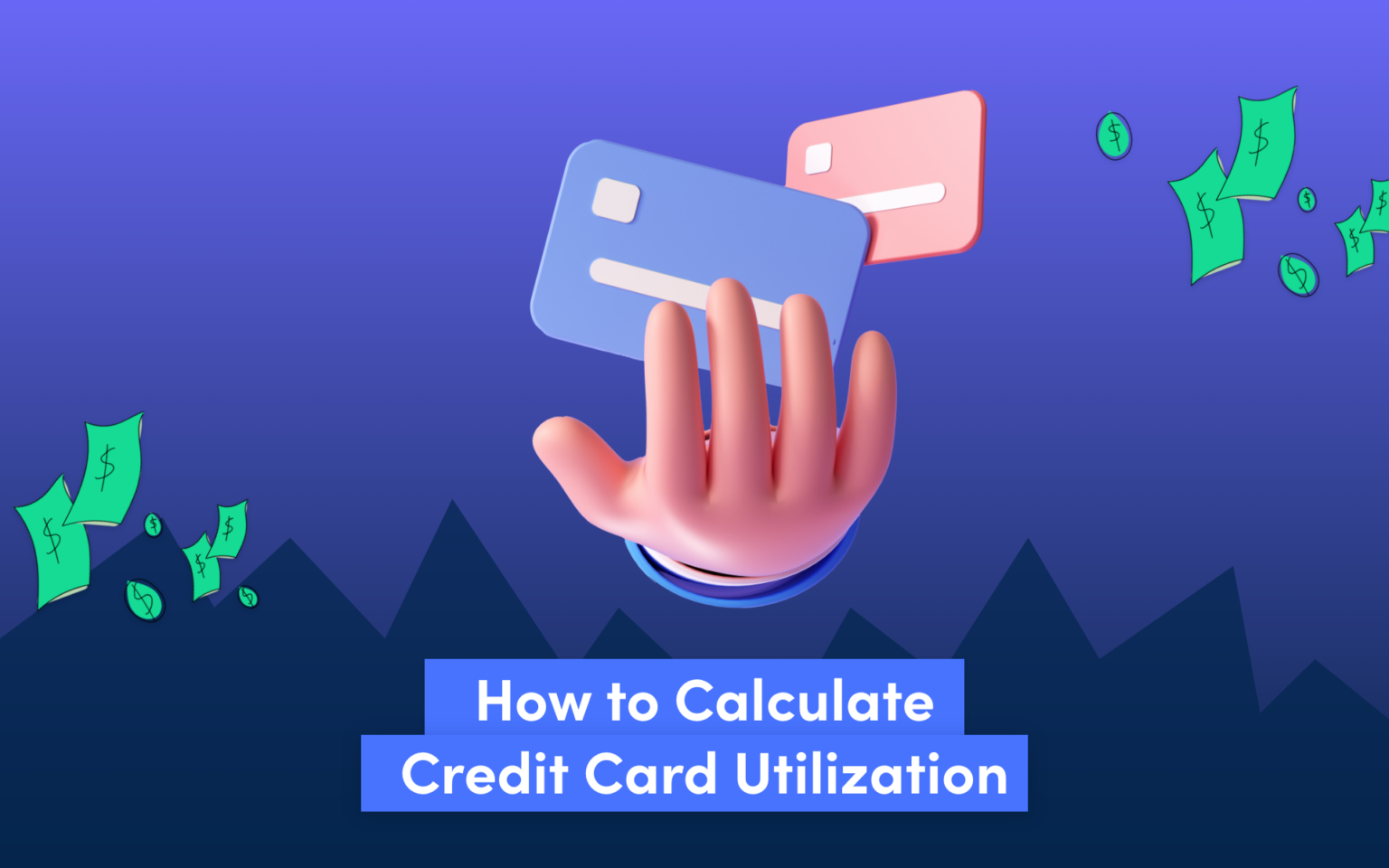 How to Calculate Credit Card Utilization? Credello