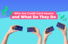 Credit card issuers and what do they do