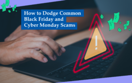 How to dodge common Black Friday and Cyber Monday Scams