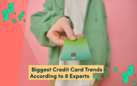 Biggest credit card trends according to 8 experts