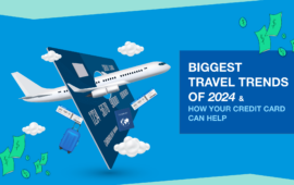 Biggest travel trends of 2024 & how your credit card can help