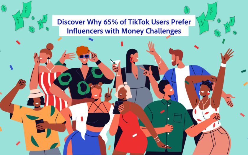 Survey Reveals 65% of TikTok Users Favor Influencers Who’ve Overcome Money Woes
